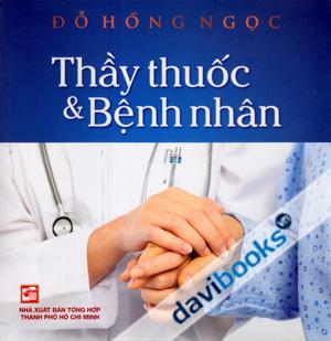 Thầy Thuốc Và Bệnh Nhân - Đỗ Hồng Ngọc