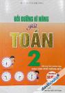Bồi Dưỡng Kĩ Năng Giaỉ Toán 2 (Biên Soạn Theo Chương Trình Giaó Dục Phổ Thống Mới)