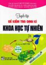 Tuyển Tập Đề Kiểm Tra Định Kì Khoa Học Tự Nhiên Lớp 7 (Theo Chương Trình GDPT Mới)