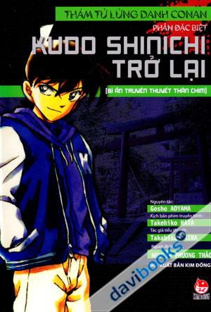 Thám Tử Lừng Danh Conan Kudo Shinichi Trở Lại (Bí Ẩn Truyền Thuyết Thần Chim)