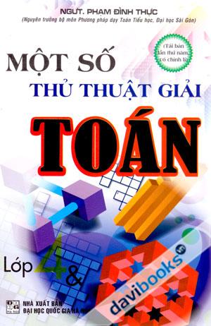 Một Số Thủ Thuật Giải Toán Lớp 4 Và 5