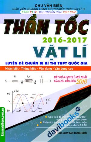 Thần Tốc 2016 2017 Vật Lí Luyện Đề Chuẩn Bị Kì Thi THPT Quốc Gia Nhận Biết Thông Hiểu Vận Dụng Vận Dụng Cao