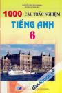 1000 Câu Trắc Nghiệm Tiếng Anh 6