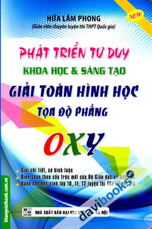 Phát Triển Tư Duy Khoa Học Và Sáng Tạo Giải Toán Hình Học Tọa Độ Phẳng OXY