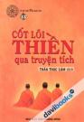 Cốt Lõi Thiền Qua Truyện Tích