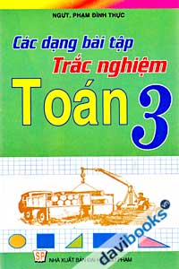 Các Dạng Bài Tập Trắc Nghiệm Toán 3