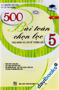 500 Bài Toán Chọn Lọc 5 Theo Nhóm Chủ Đề Thường Gặp