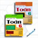 Combo Đề Kiểm Tra Toán Lớp 6 (Biên Soạn Theo Chương Trình Giáo Dục Phổ Thông Mới, Bộ 2 Cuốn)