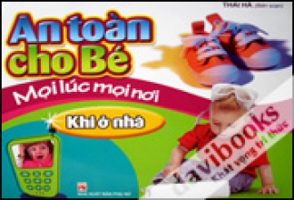 An Toàn Cho Bé - Mọi Lúc Mọi Nơi (Khi Ở Nhà)