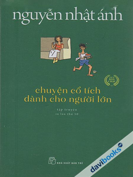 Chuyện Cổ Tích Dành Cho Người Lớn - Nguyễn Nhật Ánh (Truyện Ngắn)