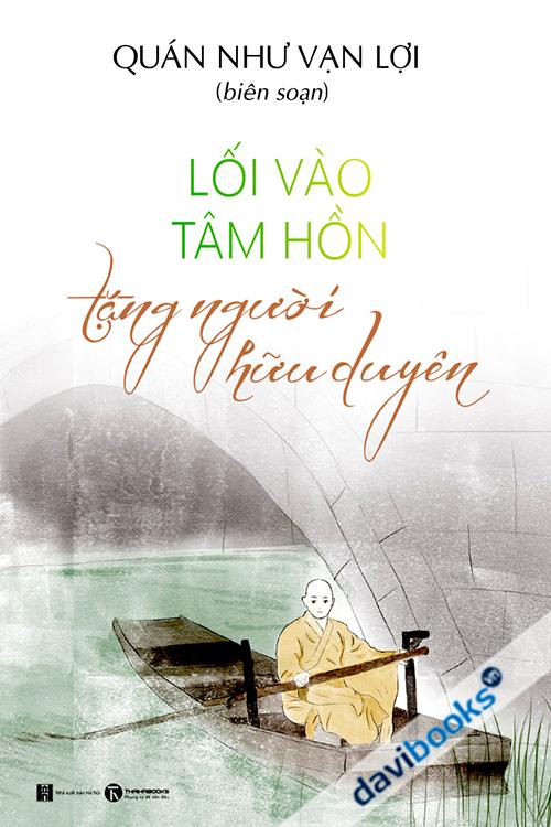 Lối Vào Tâm Hồn Tặng Người Hữu Duyên