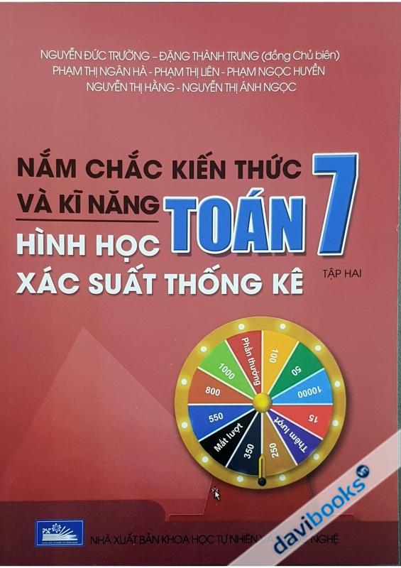 Nắm Chắc Kiến Thức Và Kĩ Năng Toán 7 Tập 2 (Hình Học, Xác Suất Thống Kê)