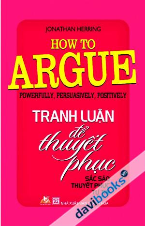 Tranh Luận Để Thuyết Phục