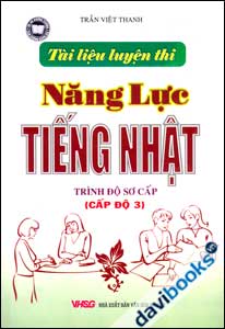 Tài Liệu Luyện Thi Năng Lực Tiếng Nhật (Trình Độ Sơ Cấp) Cấp Độ 3