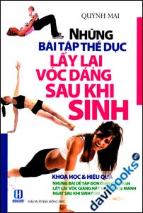 Những Bài Tập Thể Dục Lấy Lại Vóc Dáng Sau Khi Sinh