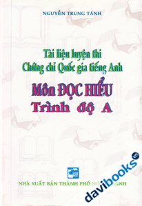 Tài liệu luyện thi chứng chỉ Quốc gia tiếng Anh Môn đọc hiểu trình độ A