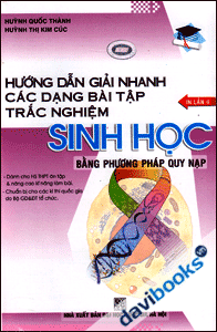 Hướng Dẫn Giải Nhanh Các Dạng Bài Tập Trắc Nghiệm Sinh Học Bằng Phương Pháp Quy Nạp