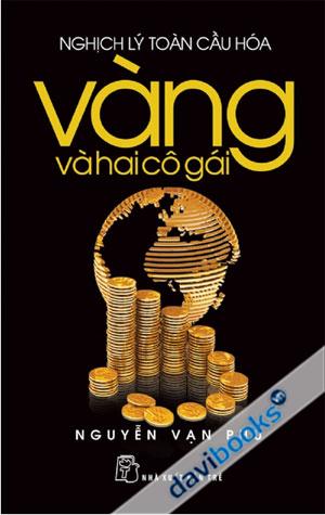 Nghịch Lí Toàn Cầu Hóa Vàng Và Hai Cô Gái