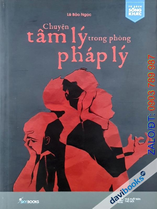 Chuyện Tâm Lý Trong Phòng Pháp Lý - Lê Bảo Ngọc