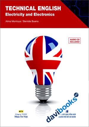 Technical English Electricity and Electronics (Kèm Audio CD)