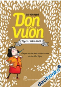 Dọn Vườn Báo Văn Nghệ 1990 - 2005 Tập 2