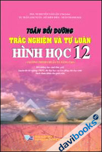 Toán Bồi Dưỡng  Hình Học 12 Chuẩn Và Nâng Cao