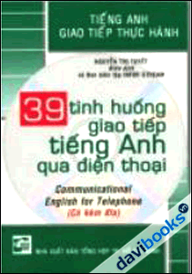 39 Tình Huống Giao Tiếp Tiếng Anh Qua Điện Thoại 