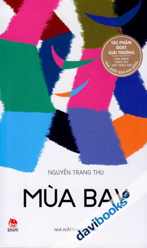 Mùa Bay (Tác Phẩm Đoạt Giải Thưởng Vận Động Sáng Tác Cho Thiếu Nhi)