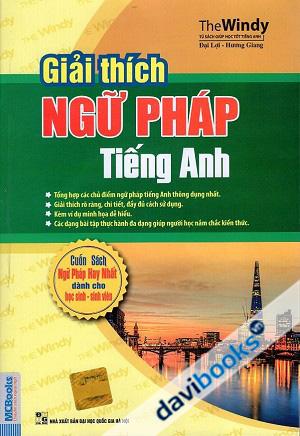 Giải Thích Ngữ Pháp Tiếng Anh (Tái Bản 2015)