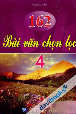 162 bài Văn chọn lọc 4