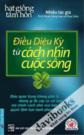 Điều Kỳ Diệu Từ Cách Nhìn Cuộc Sống Hạt Giống Tâm Hồn