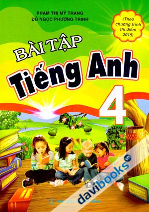 Bài Tập Tiếng Anh 4 Theo Chương Trình Thí Điểm 2015