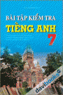 Bài Tập Kiểm Tra Tiếng Anh 7