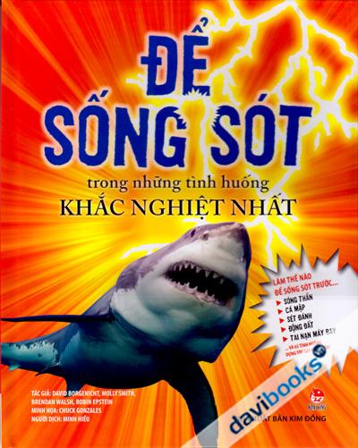 Để Sống Sót Trong Nghững Tình Hường Khắc Nghiệt Nhất