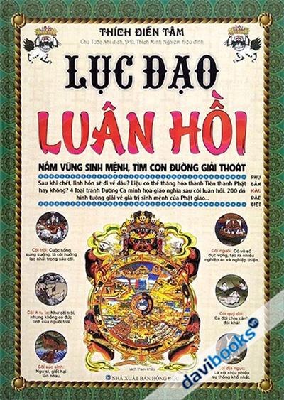 Lục Đạo Luân Hồi - Nắm Vững Sinh Mệnh Tìm Con Đường Giải Thoát