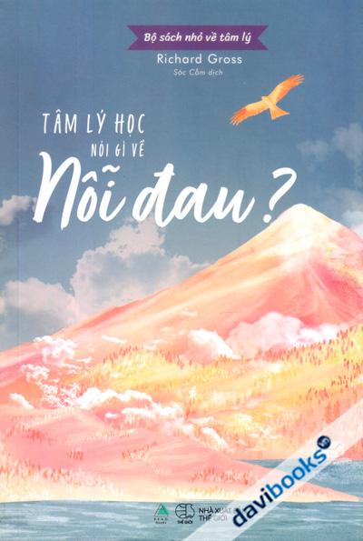Tâm Lý Học Nói Gì Về Nỗi Đau