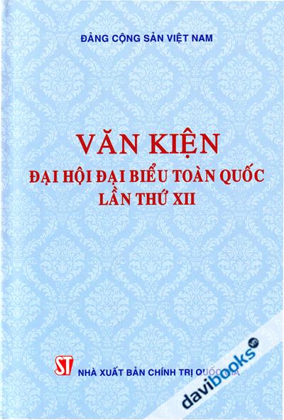 Văn Kiện Đại Hội Đại Biểu Toàn Quốc Lần Thứ XII