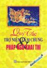 Quy Tắc Trợ Niệm Lâm Chung Và Pháp Ngữ Khai Thị