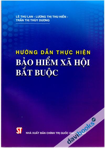 Hướng Dẫn Thực Hiện Bảo Hiểm Xã Hội Bắt Buộc