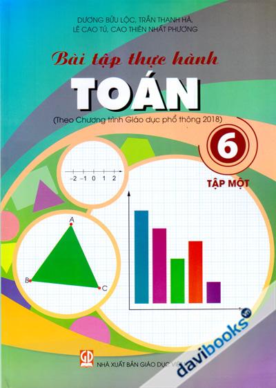 Bài Tập Thực Hành Toán 6 Tập 1 (Theo Chương Trình Giáo Dục Phổ Thông 2018)