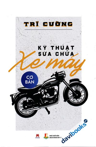 Kỹ Thuật Sửa Chữa Xe Máy Cơ Bản