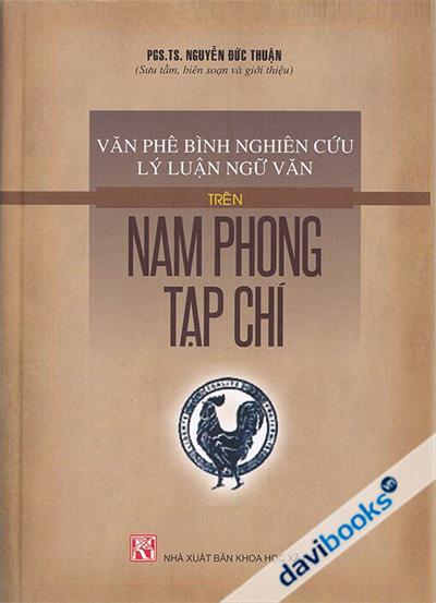 Văn Phê Bình Nghiên Cứu Lý Luận Ngữ Văn Trên Nam Phong Tạp Chí