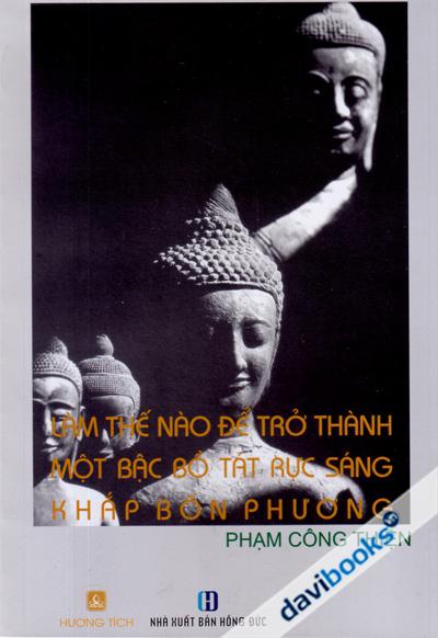 Làm Thế Nào Để Trở Thành Một Bậc Bồ Tát Rực Sáng Khắp Bốn Phương