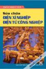 Sửa Chữa Điện Xí Nghiệp Điện Tử Công Nghiệp