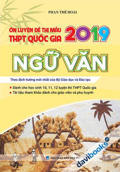 Ôn Luyện Đề Thi Mẫu THPT Quốc Gia 2019 Ngữ Văn