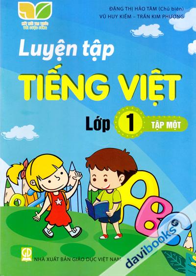 Luyện Tập Tiếng Việt Lớp 1 Tập 1 (Kết Nối Tri Thức)