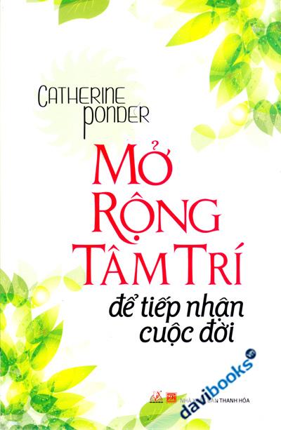 Mở Rộng Tâm Trí Để Tiếp Nhận Cuộc Đời