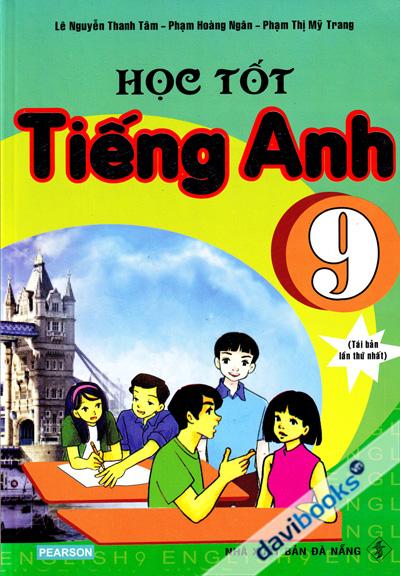Học Tốt Tiếng Anh 9 Biên Soạn Theo Sách Thí Điểm 