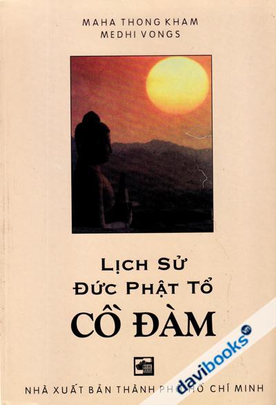 Lịch Sử Đức Phật Tổ Cồ Đàm