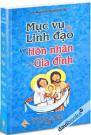 Mục Vụ & Linh Đạo Về Hôn Nhân Và Gia Đình